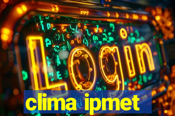 clima ipmet